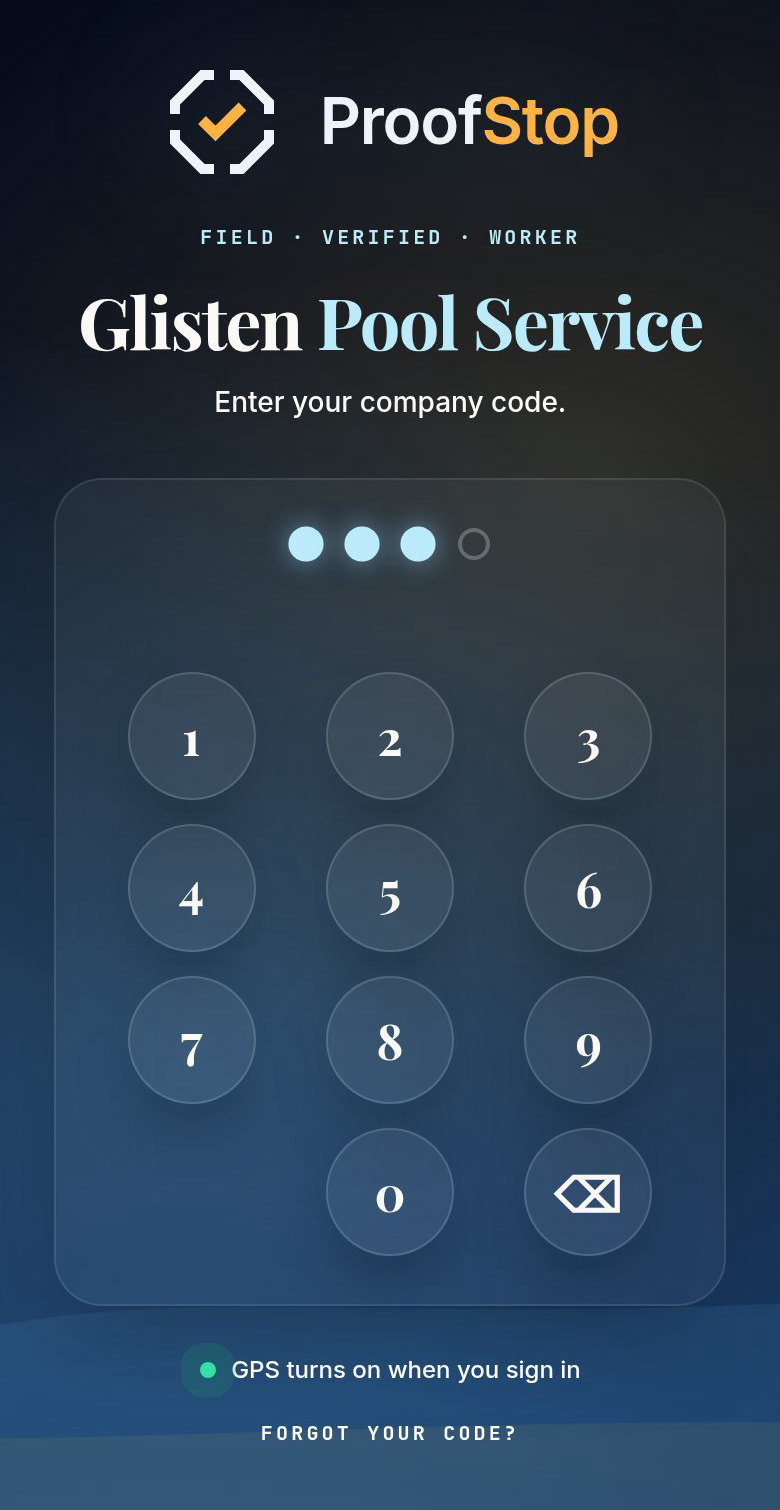 The tech sign-in screen: ProofStop, enter your company code, three of four dots filled, and the line GPS turns on when you sign in.
